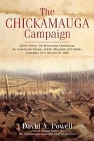 The Chickamauga Campaign - Barren Victory: The Retreat into Chattanooga, the Confederate Pursuit, and the Aftermath of the Battle, September 21 to October 20, 1863 (Hardcover) - David Powell Photo