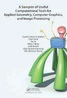 A Sampler of Useful Computational Tools for Applied Geometry, Computer Graphics, and Image Processing (Hardcover) - Daniel Cohen Or Photo