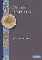 Cancer Stem Cells (Hardcover) - William L Farrar Photo