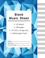 Blank Music Sheets - Music Manuscript Paper, Staff Paper, Musicians Notebook 12 Staves,100 Pages (Paperback) - N Note Photo