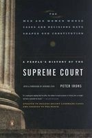 A People's History of the Supreme Court - The Men and Women Whose Cases and Decisions Have Shaped Our Constitutionrevised Edition (Paperback, annotated edition) - Peter Irons Photo