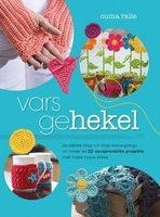Vars Gehekel - Duidelike Stap-Vir-Stap-Aanwysings Vir Meer as 20 Oorspronklike Projekte (Afrikaans, Paperback) - Ouma Ralie Photo