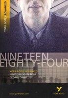 Nineteen Eighty Four: York Notes Advanced (Paperback, 1st New edition) - George Orwell Photo