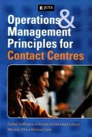 Operations and Management Principles for Contact Centres (Paperback) - Dennis Farrell Photo