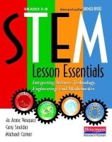 Stem Lesson Essentials, Grades 3-8 - Integrating Science, Technology, Engineering, and Mathematics (Paperback) - Jo Anne Vasquez Photo