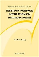Henstock-Kurzweil Integration on Euclidean Spaces (Hardcover) - Tuo Yeong Lee Photo