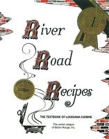 River Road Recipes - The Textbook of Louisiana Cuisine (Hardcover, Concealed Wire-) - Junior League of Baton Rouge Photo