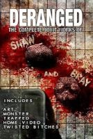 Deranged - The Complete Joint Works of Shaw and Bray. (Paperback) - Matt Shaw Photo