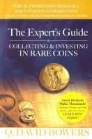 The Expert's Guide to Collecting & Investing in Rare Coins (Paperback) - QDavid Bowers Photo