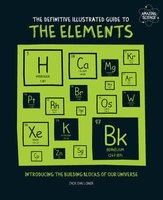 The Definitive Illustrated Guide to the Elements (Paperback) - Jack Challoner Photo