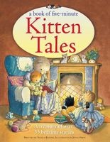 A Book of Five-minute Kitten Tales - a Treasury of Over 35 Bedtime Stories (Paperback) - Nicola Baxter Photo