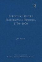 European Theatre Performance Practice, 1750-1900 (Hardcover, New Ed) - Jim Davis Photo