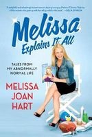 Melissa Explains it All (Paperback) - Melissa Joan Hart Photo