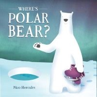 Where's Polar Bear? (Hardcover) - Nico Hercules Photo