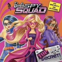 Top Secret! (Barbie Spy Squad) (Paperback) - Mary Man Kong Photo