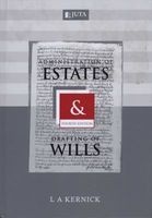 Administration of Estates and Drafting of Wills (Hardcover, 4th Revised edition) - Louis Kernick Photo