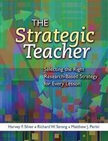 The Strategic Teacher - Selecting the Right Research-Based Strategy for Every Lesson (Paperback) - Harvey F Silver Photo