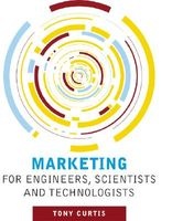 Marketing for Engineers, Scientists and Technologists (Paperback) - Tony Curtis Photo