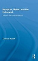 Metaphor, Nation and the Holocaust - The Concept of the Body Politic (Hardcover) - Andreas Musolff Photo