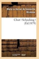 Chut ! Schocking ! 2e Edition (French, Paperback) - Mirabeau M Photo