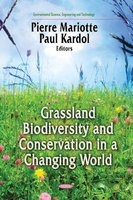 Grasslands Biodiversity and Conservation in a Changing World (Hardcover) - Pierre Mariotte Photo