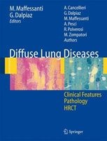 Diffuse Lung Diseases - Clinical Features, Pathology, HRCT (Paperback, 1st ed. 2006) - Mario Maffessanti Photo