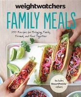  Family Meals - 250 Recipes for Bringing Family, Friends, and Food Together (Hardcover) - Weight Watchers Photo