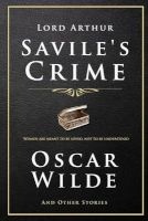 Lord Arthur Savile's Crime and Other Stories (Paperback) - Oscar Wilde Photo