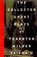 The Collected Short Plays of , Volume T (Hardcover, None, Volume T) - Thornton Wilder Photo