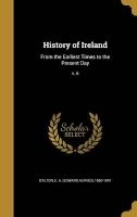 History of Ireland - From the Earliest Times to the Present Day; V. 6 (Hardcover) - E a Edward Alfred 1860 194 DAlton Photo