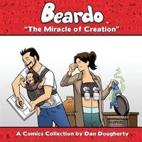 Beardo - The Miracle of Creation (Paperback) - Dan Dougherty Photo