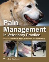 Pain Management in Veterinary Practice (Paperback) - Christine M Egger Photo