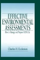 Effective Environmental Assessments - How to Manage and Prepare NEPA EAs (Hardcover) - Charles H Eccleston Photo