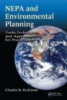 NEPA and Environmental Planning - Tools, Techniques, and Approaches for Practitioners (Hardcover) - Charles H Eccleston Photo
