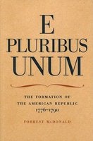 E Pluribus Unum - Formation of the American Republic, 1776-90 (Paperback, 2d ed) - Forrest McDonald Photo