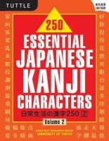 250 Essential Japanese Kanji Characters Volume 2, Volume 2 (Paperback, Revised edition) - Kanji Text Research Group University of Tokyo Photo