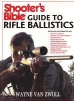 Shooter's Bible Guide to Rifle Ballistics (Paperback, 103rd) - Wayne Van Zwoll Photo