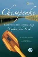Chesapeake - Exploring the Water Trail of Captain John Smith (Paperback) - John Page Williams Photo