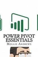 Power Pivot Essentials (Paperback) - Mollie Andrews Photo