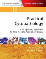 Practical Cytopathology: A Diagnostic Approach to Fine Needle Aspiration Biopsy - A Volume in the Pattern Recognition Series (Hardcover) - Andrew S Field Photo