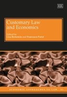 Customary Law and Economics (Hardcover) - Lisa Bernstein Photo