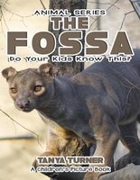 The Fossa Do Your Kids Know This? - A Children's Picture Book (Paperback) - Tanya Turner Photo