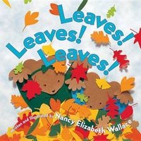 Leaves! Leaves! Leaves! (Paperback) - Nancy Elizabeth Wallace Photo