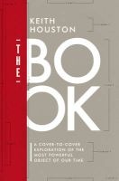 The Book - A Cover-to-Cover Exploration of the Most Powerful Object of Our Time (Hardcover) - Keith Houston Photo