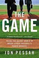 The Game - Inside the Secret World of Major League Baseball's Power Brokers (Paperback) - Jon Pessah Photo
