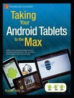 Taking Your Android Tablets to the Max (Paperback, New) - Russell Holly Photo