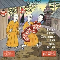 Tales from Cultures Far and Near (Standard format, CD) - Jim Weiss Photo