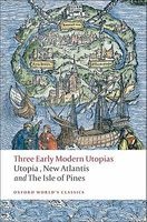 Three Early Modern Utopias: : "Utopia"/Francis Bacon: "New Atlantis"/Henry Neville: The "Isle of Pines" (Paperback) - Thomas More Photo