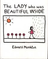 The Lady Who Was Beautiful Inside (Hardcover) - Edward Monkton Photo