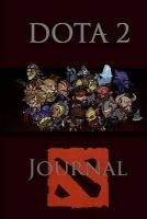 Dota 2 Journal - Over a Hundred Lined Pages for You to Write Down Notes, Theories and More! (Paperback) - Log and Rum Publishing Photo